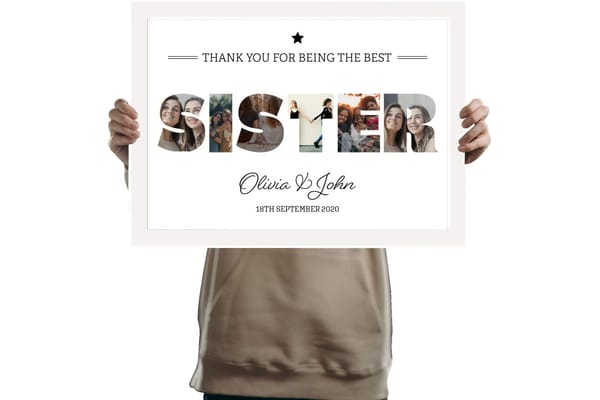 A3 Personalised SISTER Photo Frame in WHITE with Collage of pictures inside letters with a from You Personalise